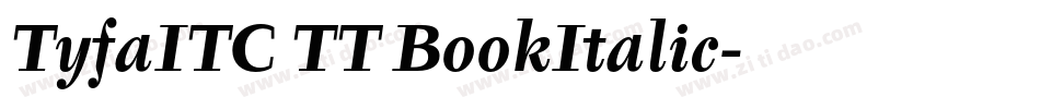 TyfaITC TT BookItalic字体转换